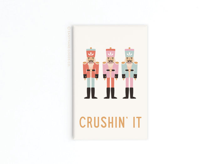 Crushin’ It Nutcrackers Refrigerator Magnet