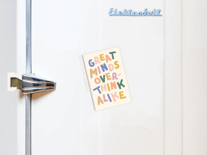 Great Minds Overthink Alike Refrigerator Magnet - Onderkast Studio