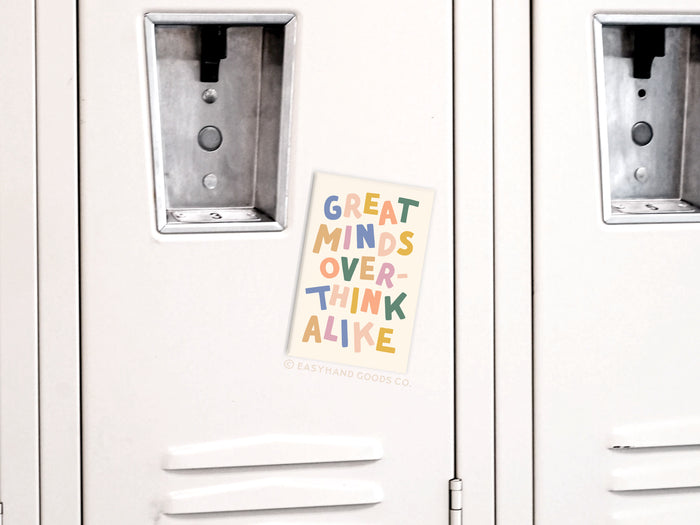 Great Minds Overthink Alike Refrigerator Magnet - Onderkast Studio
