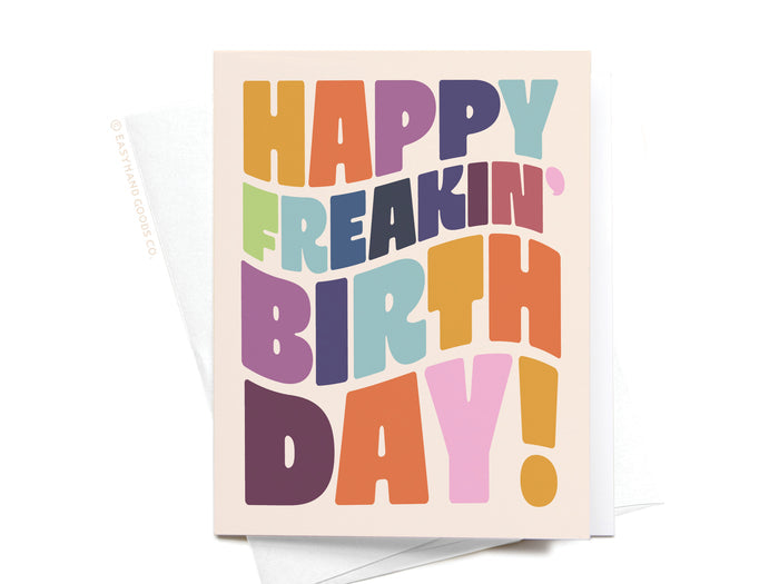 Happy Freakin’ Birthday Bold Lettering Greeting Card