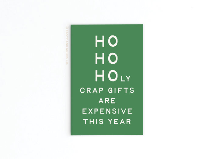 Ho Ho Holy Crap Gifts Are Expensive Refrigerator Magnet