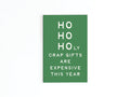 Ho Ho Holy Crap Gifts Are Expensive Refrigerator Magnet
