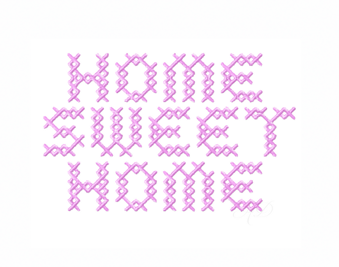 Home Sweet Home Embroidery Font for crafting and monogramming