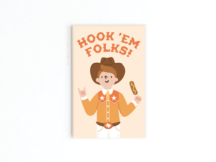 Hook ‘Em Folks Refrigerator Magnet