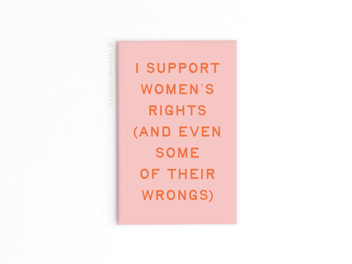 I Support Women’s Rights Refrigerator Magnet