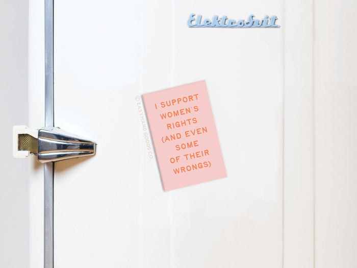 I Support Women’s Rights Refrigerator Magnet