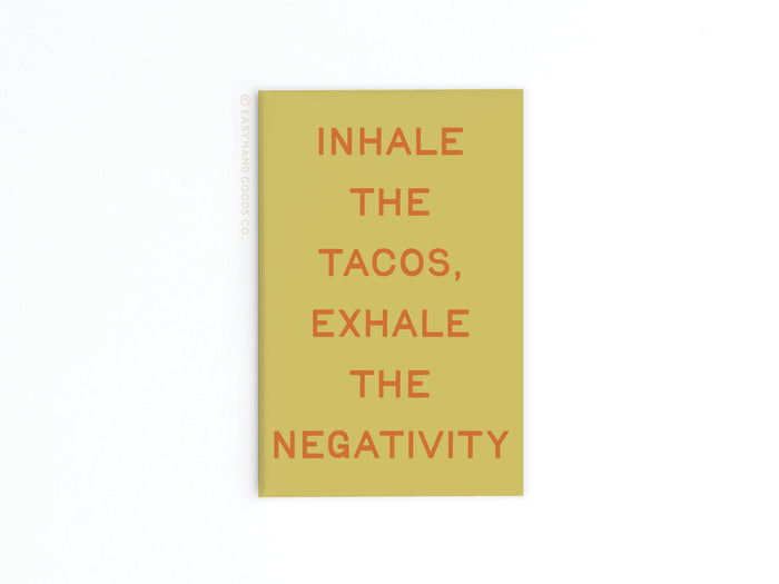 Inhale the Tacos Refrigerator Magnet