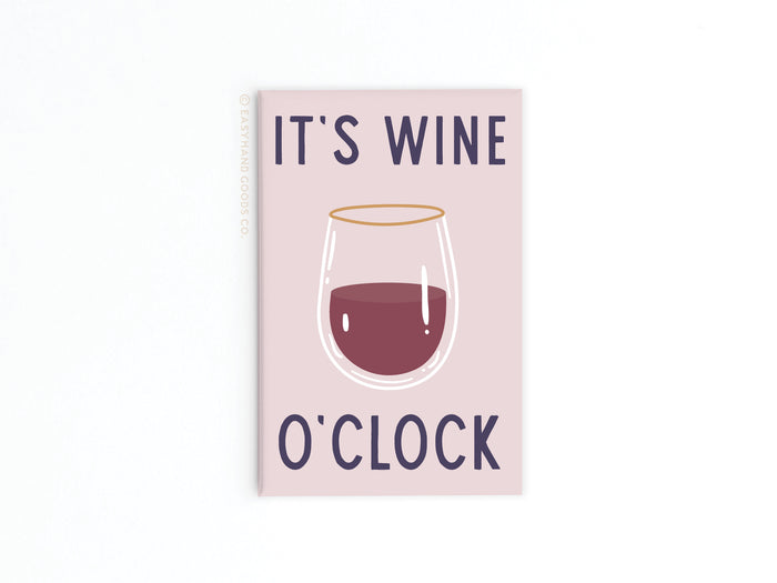 It’s Wine O’clock Refrigerator Magnet