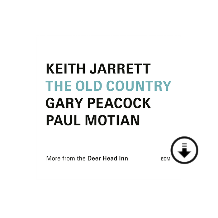 Keith Jarrett, Gary Peacock, Paul Motian: The Old Country (Live at the Deer Head Inn) Digital