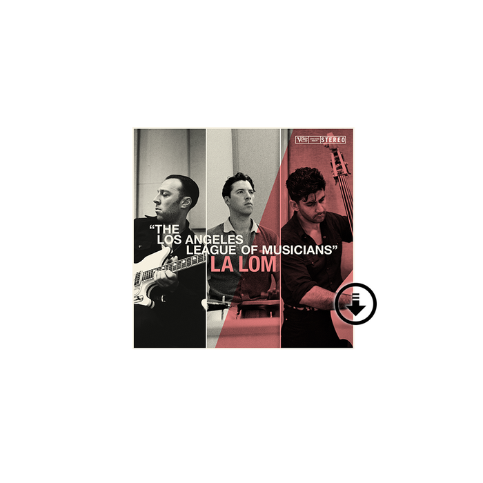 LA LOM: The Los Angeles League Of Musicians Digital Album