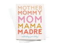 Mother Mommy Mom Mama Madre Greeting Card - Onderkast Studio