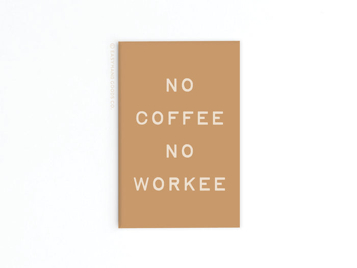 No Coffee No Workee Refrigerator Magnet