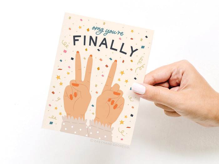 OMG You're Finally 21 Greeting Card - Onderkast Studio