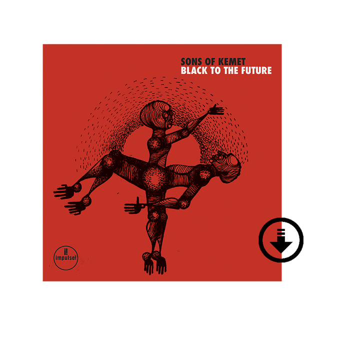 Sons of Kemet: Black To The Future Digital Album
