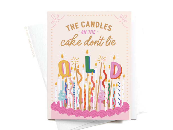 The Candles on the Cake Don’t Lie Greeting Card - Onderkast Studio