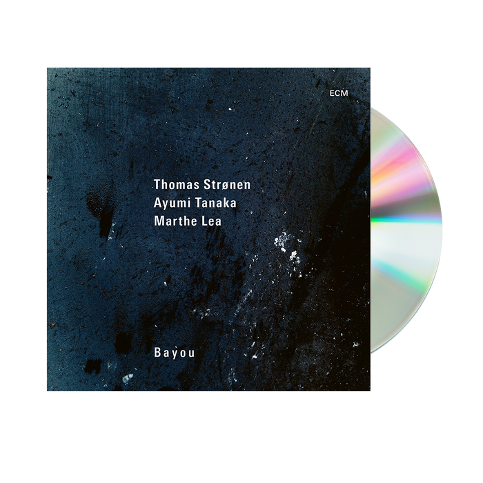 Thomas Strønen, Ayumi Tanaka, Marthe Lea: Bayou CD
