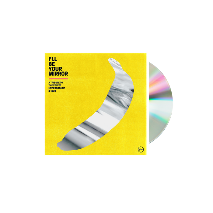 I'll Be Your Mirror: A Tribute to The Velvet Underground & Nico CD
