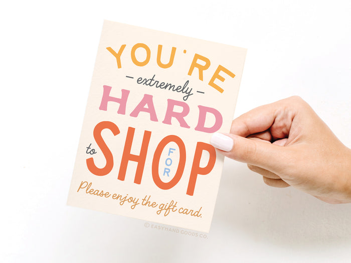 You're Hard to Shop For Greeting Card - Onderkast Studio